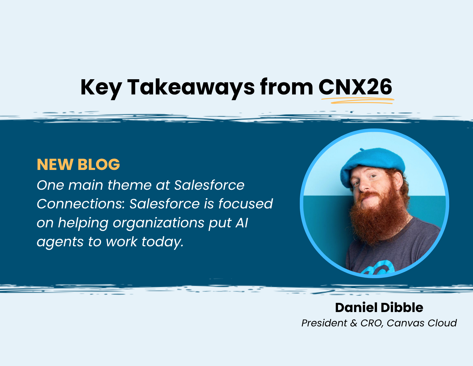 Key Takeaways from Salesforce Connections CNX26