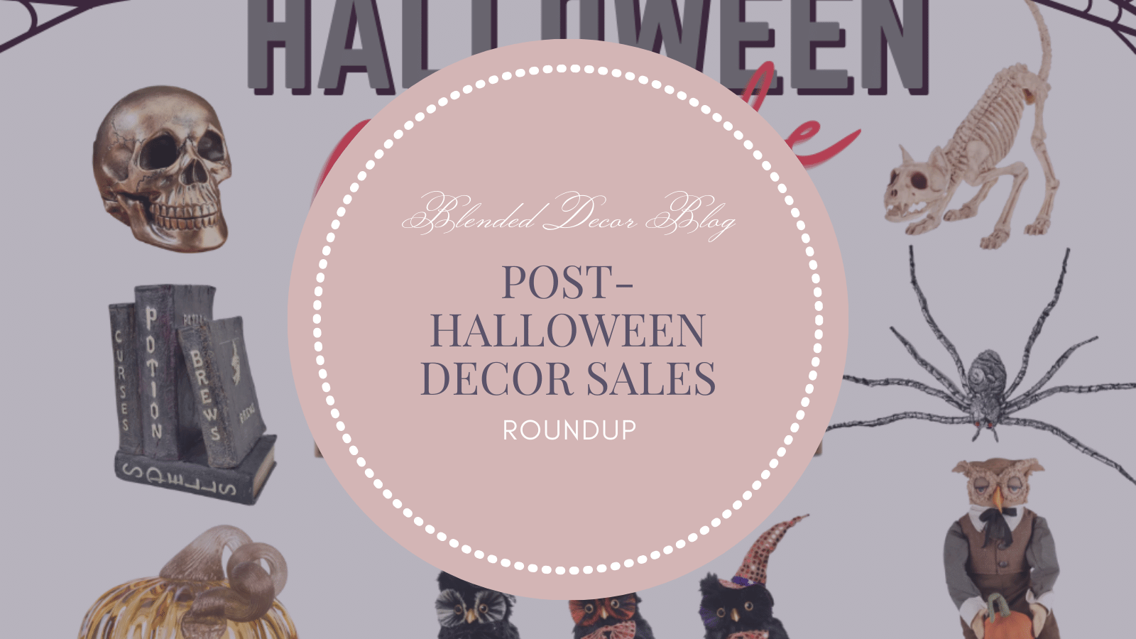 Post Halloween Decor Sales!