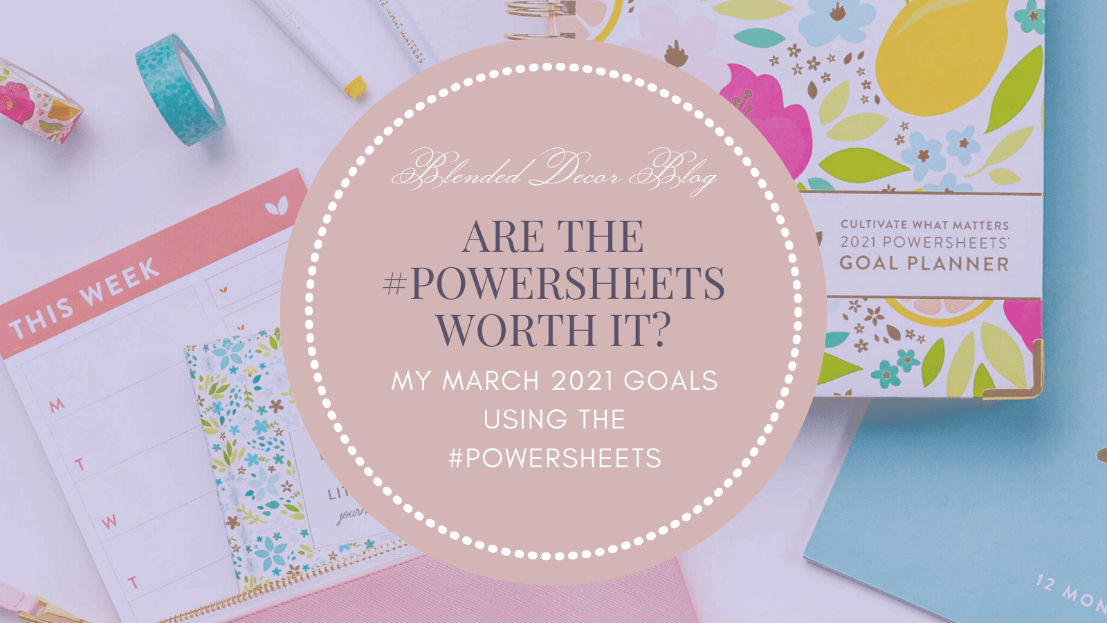 Goals Using Cultivate What Matters #PowerSheets