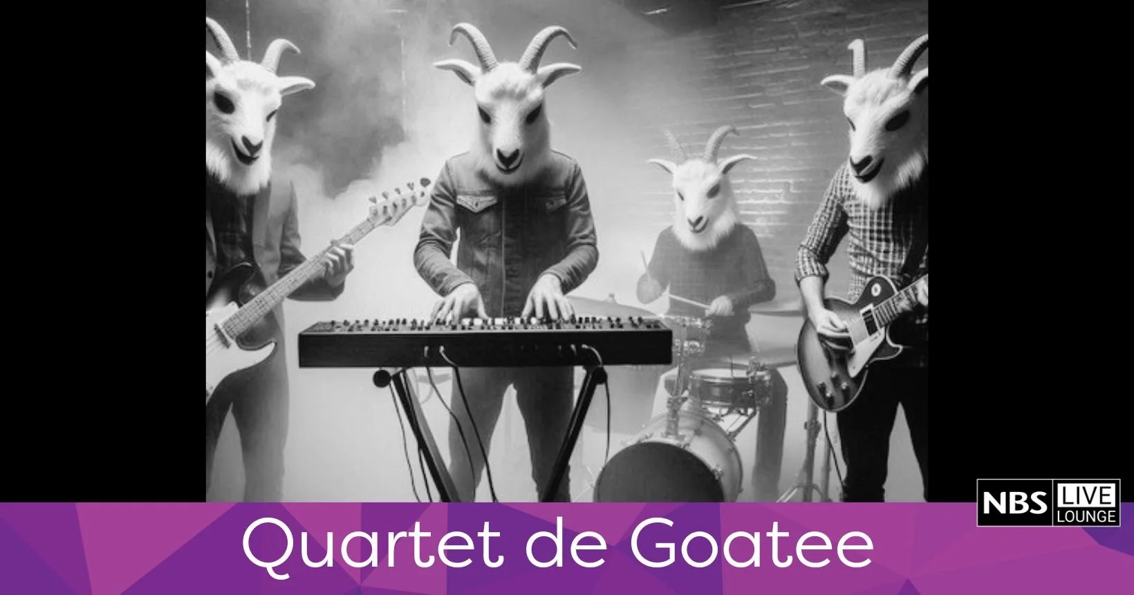 Quartet de Goatee @ NBS Live Lounge