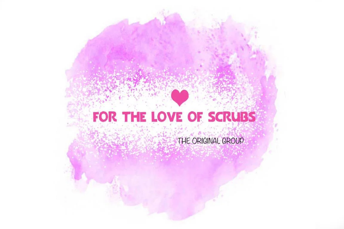 For the Love of Scrubs