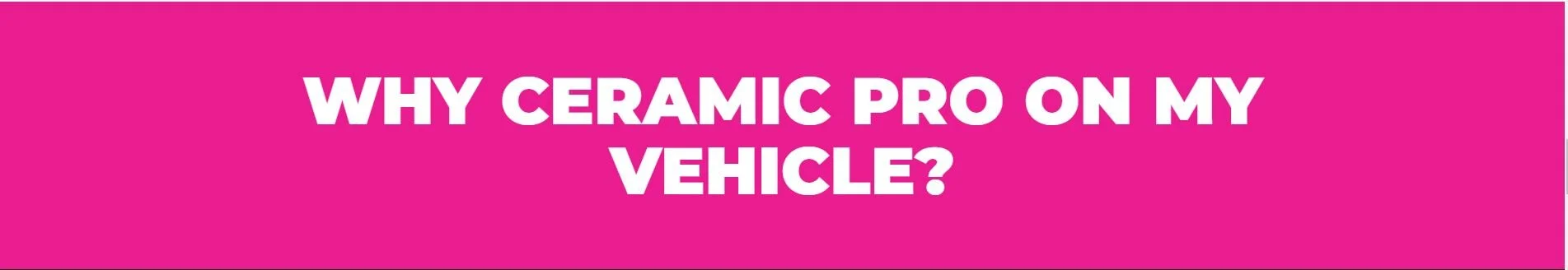 Why Ceramic Pro1.jpg