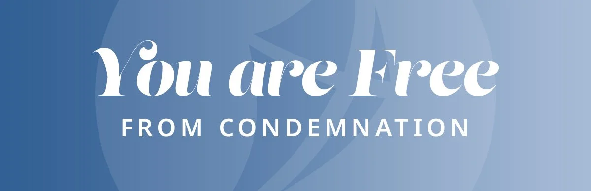 You Are Free From Any Condemning Charges