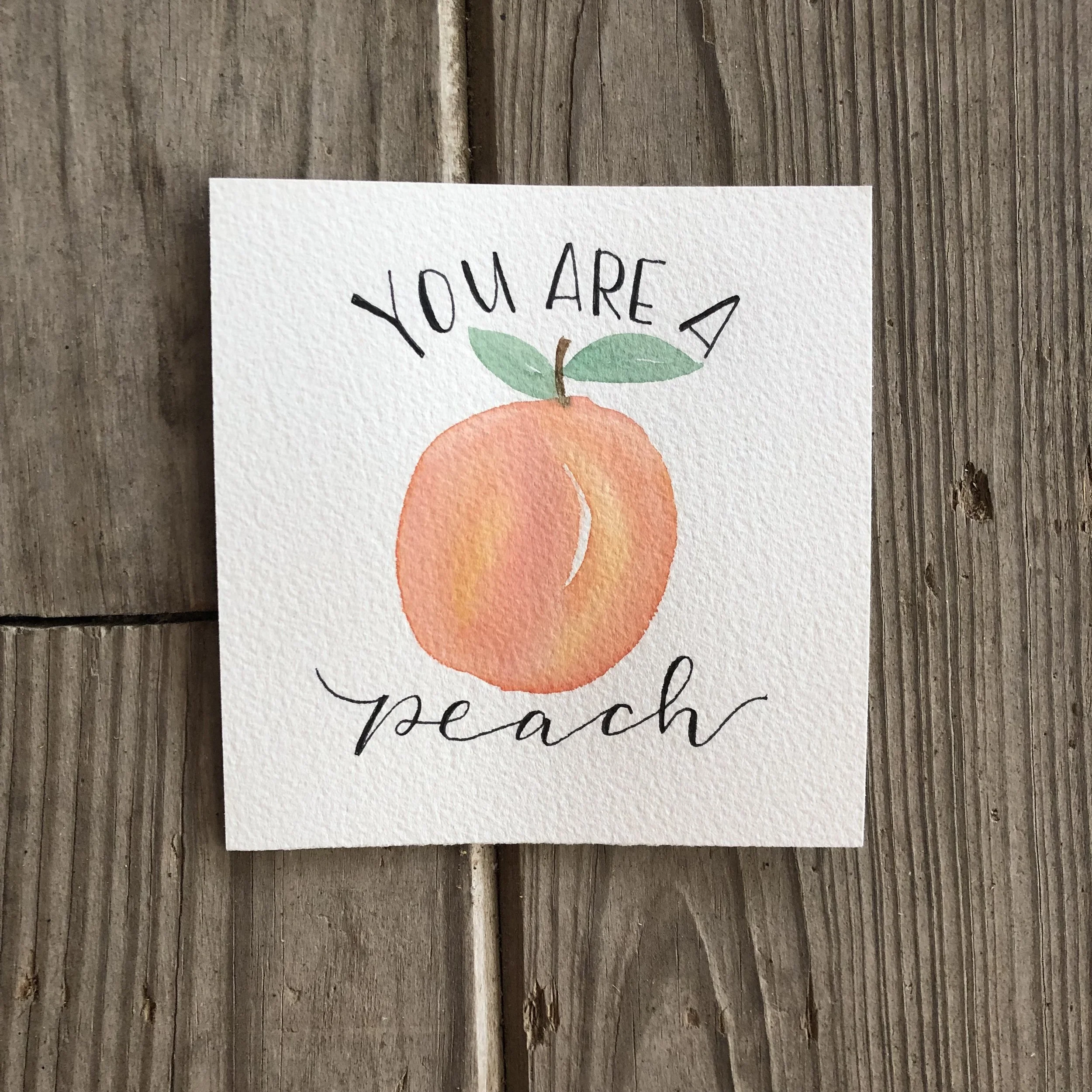 YOU ARE A PEACH