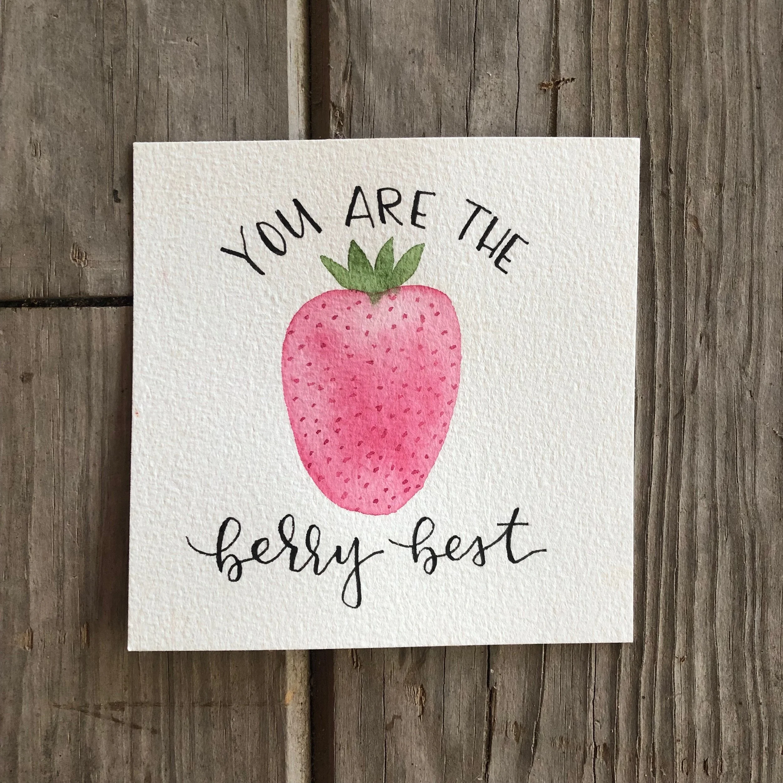 YOU ARE THE BERRY BEST