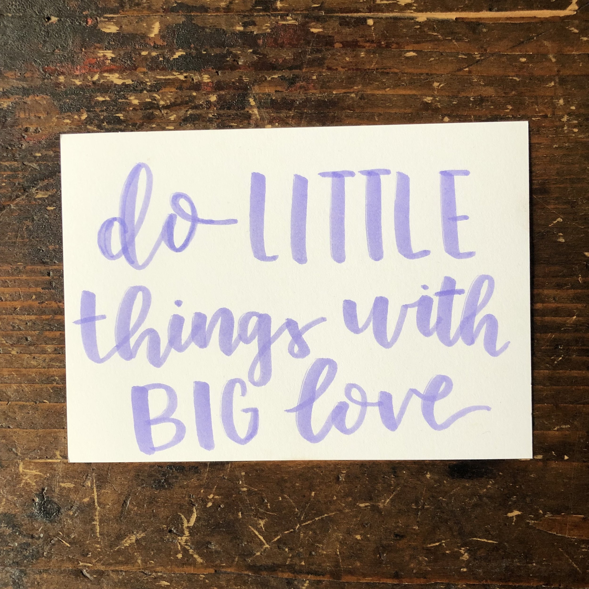 do little things with big love