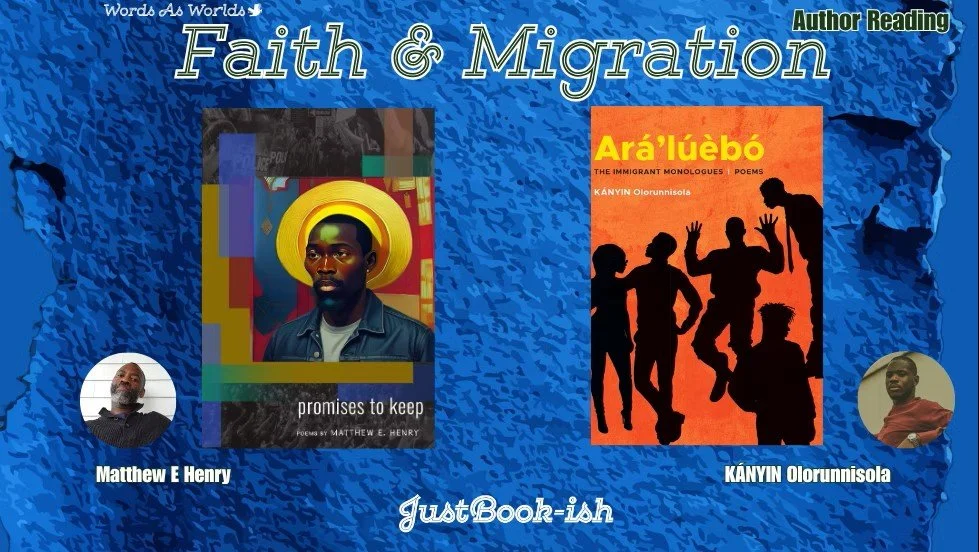 Faith & Migration: Author Talk w/ KÁNYIN Olorunnisola & Matthew E. Henry