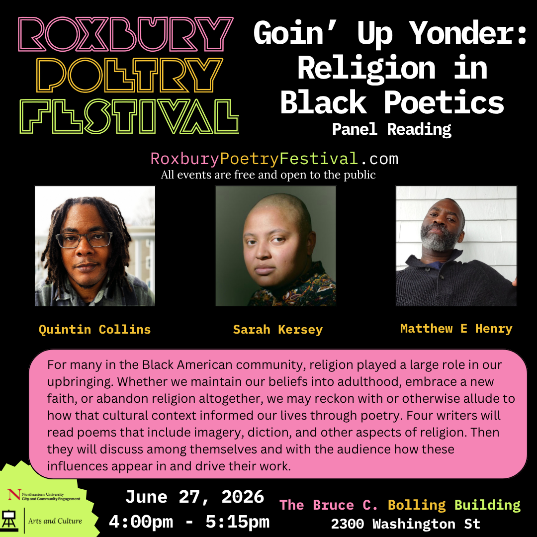 Roxbury Poetry Festival - Goin' Up Yonder: Religion in Black Poetics {Panel/Reading}