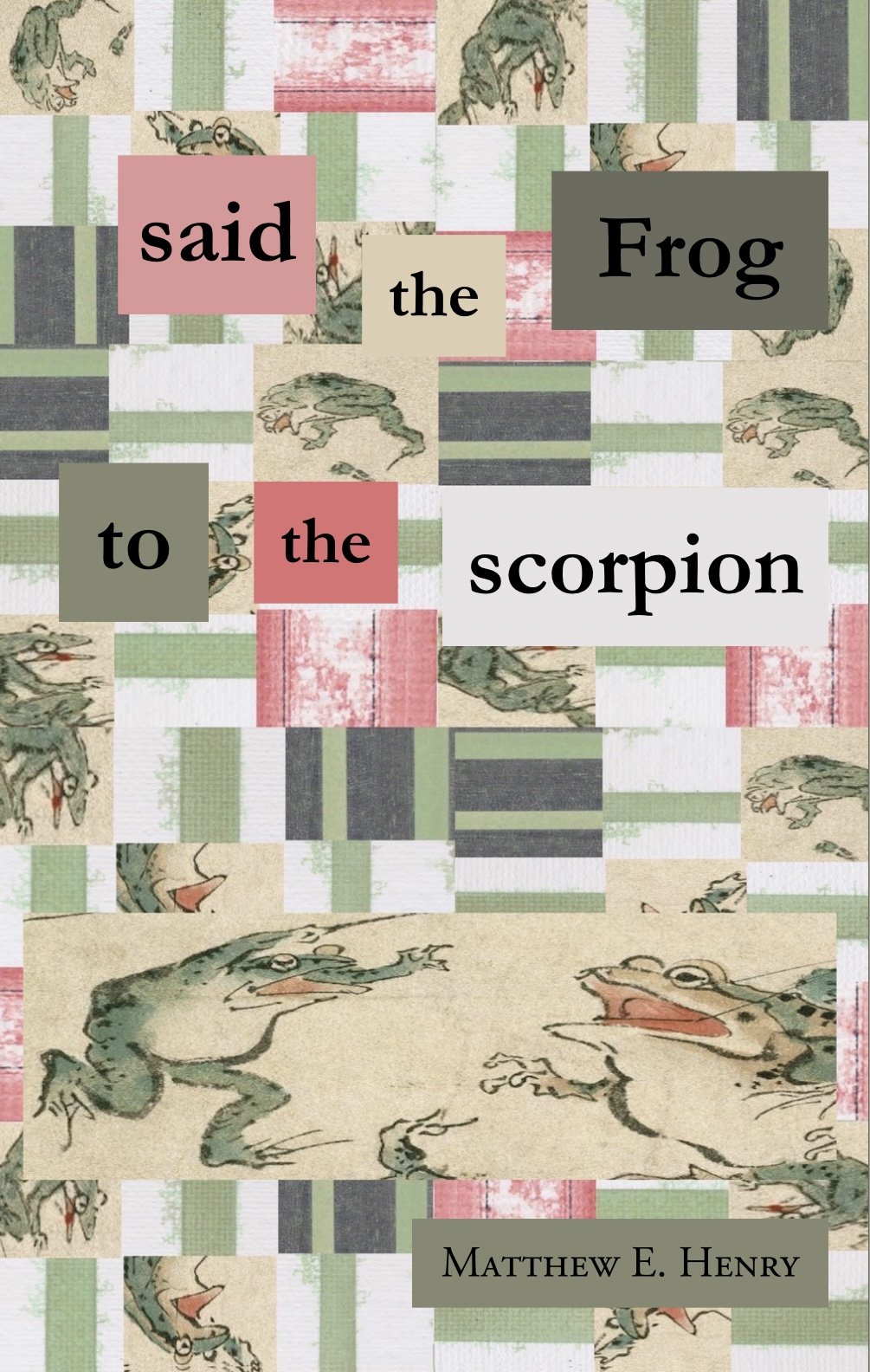 said the Frog to the scorpion