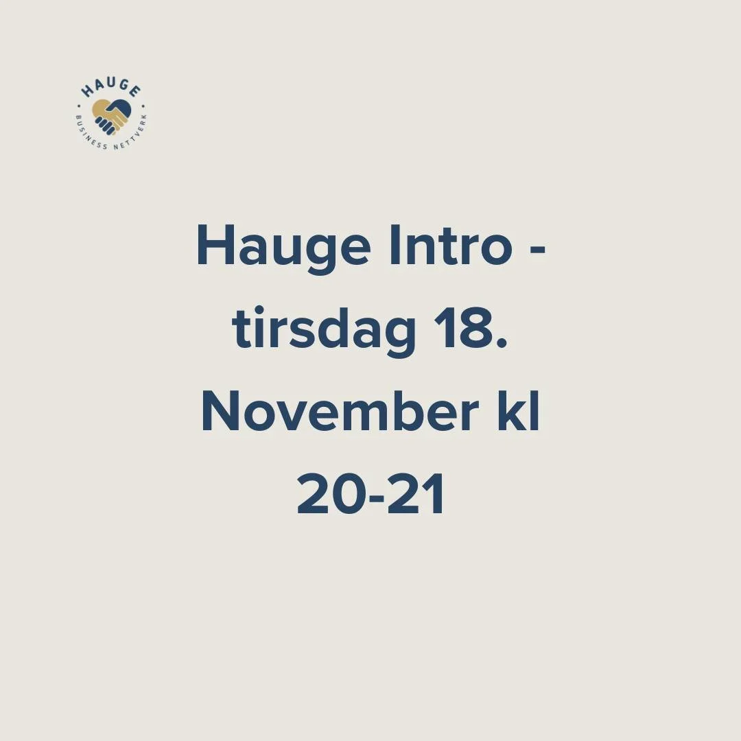 I morgen er det tid for Hauge Intro. 
Velkommen til et digitalt introduksjonskurs om Hauge Business Nettverk for deg 
- som har kjennskap til oss eller ikke kjenner oss i det hele tatt. 
- er nytt medlem men har lyst &aring; vite mer om oss.
- er bar