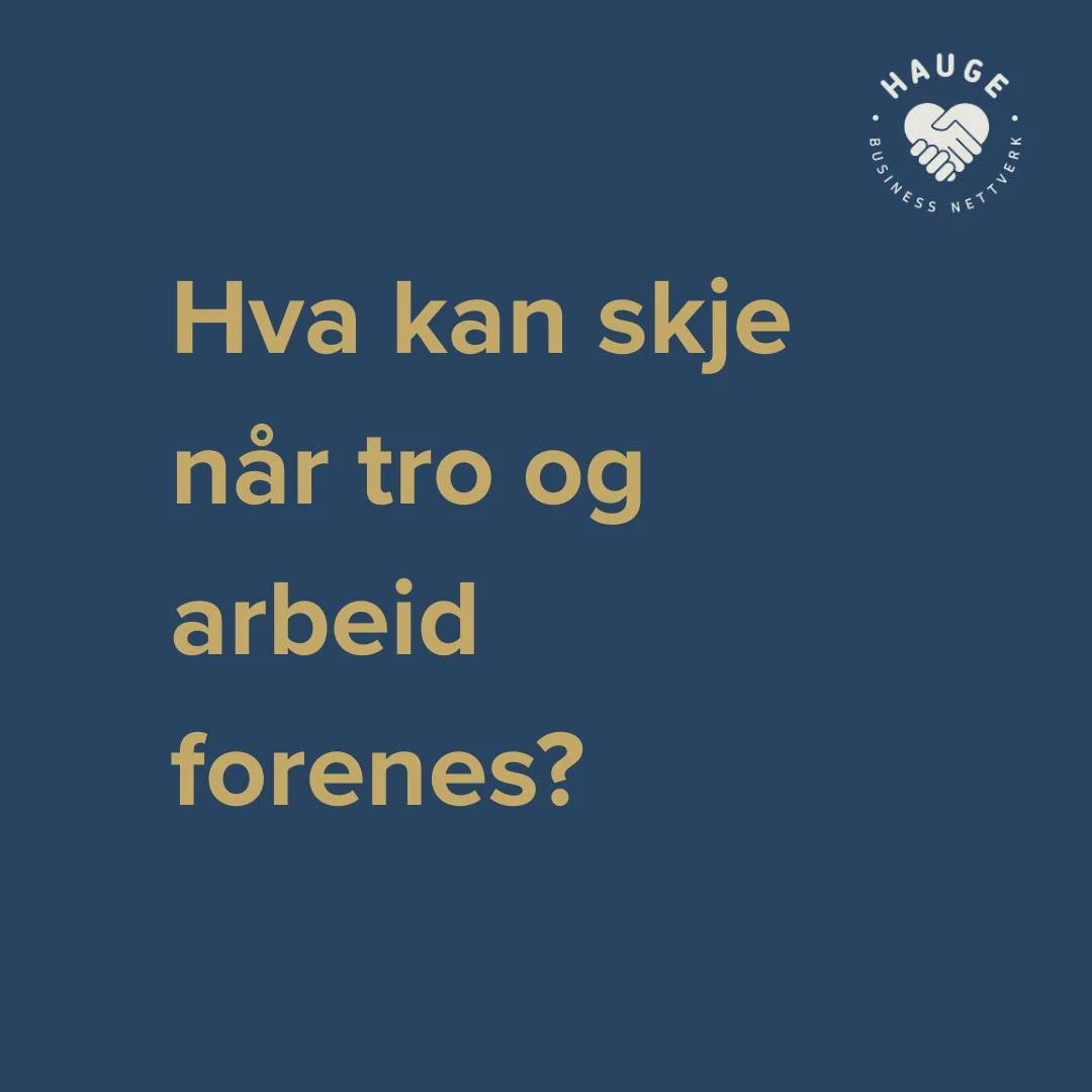 Hva kan skje n&aring;r tro og arbeid forenes?