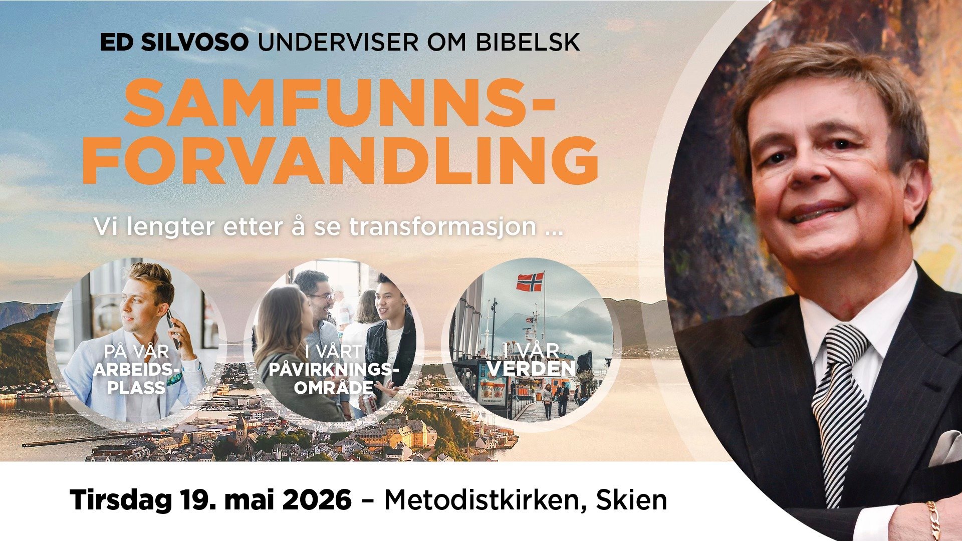 Ed Silvoso underviser om Bibelsk samfunnsforvandling