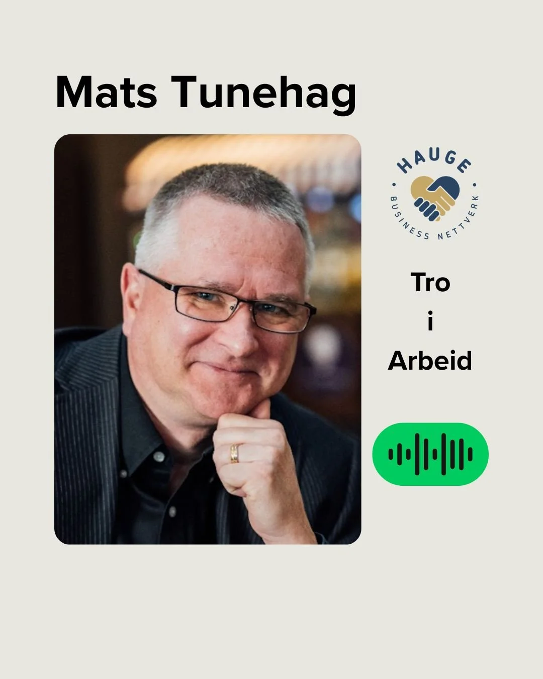 Episodens gjest er BAM (Business As Mission) sin leder: Mats Tunehag. 

Hans lidenskap er &aring; n&aring; mennesker som ikke har f&aring;tt h&oslash;re Evangeliet om Jesus enda - gjennom business. 

Mats deler om misjonsgl&oslash;d, &aring; drive si