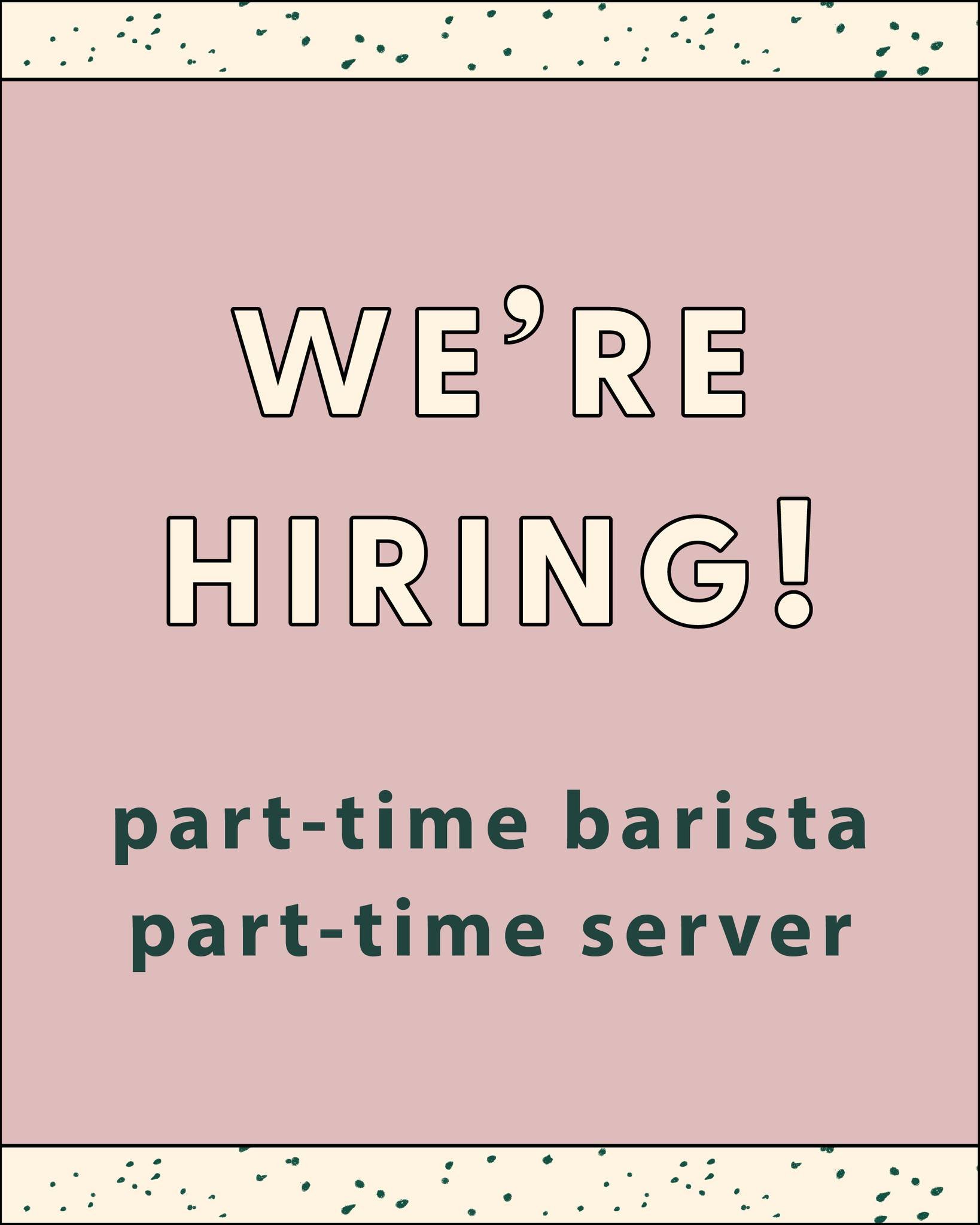 Work with us!!

We are seeking both a skilled and enthusiastic Part-Time Barista and Part-Time evening Server to join our team on weekends for both daytime and dinner service. To view both job details and to apply, please visit the link in bio.