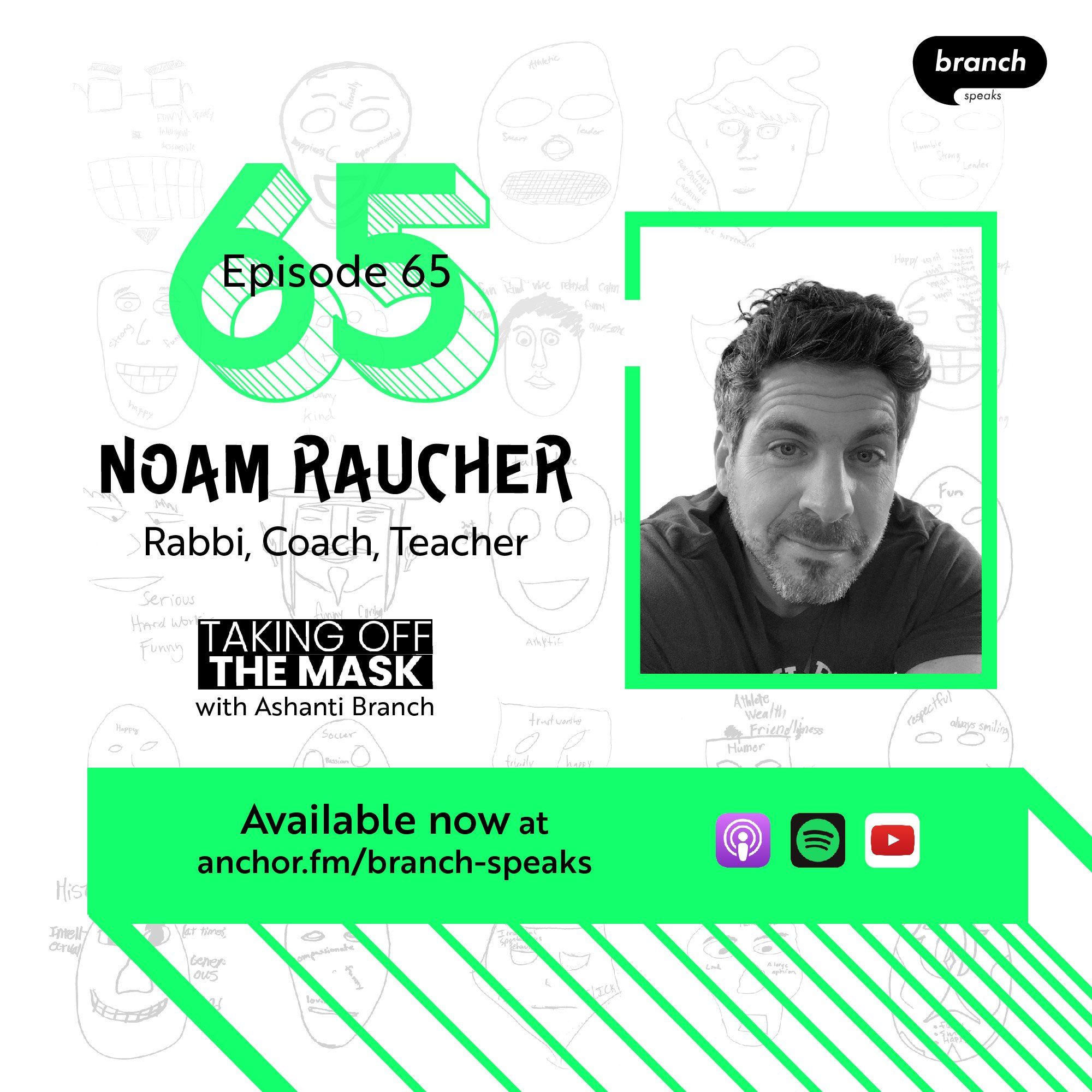 E65. Welcome to the MAN Park - with Noam Raucher, Rabbi, Coach, &amp; Teacher 