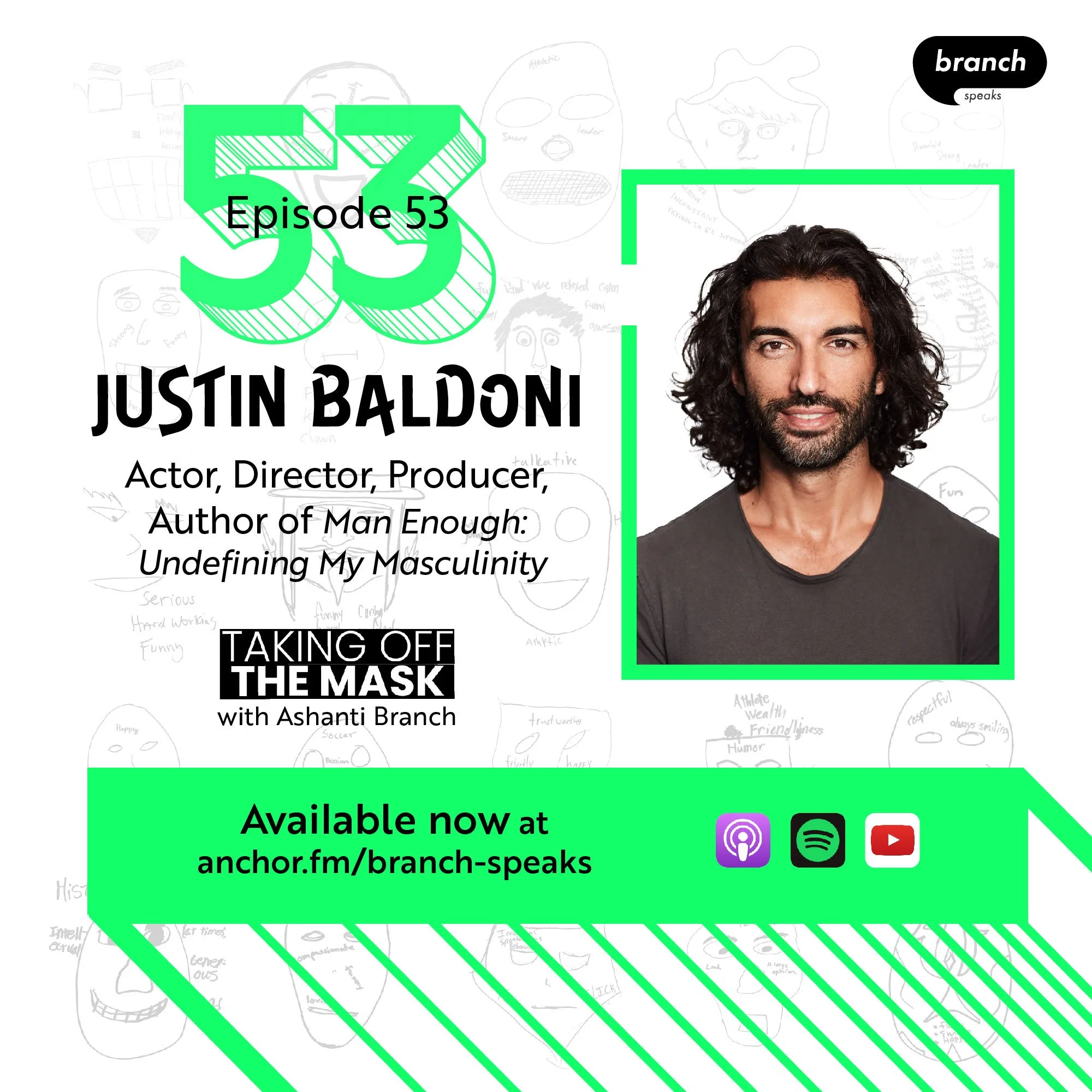 E53. Justin Baldoni - Author, Producer - on Human Beings and “Human Doings” 