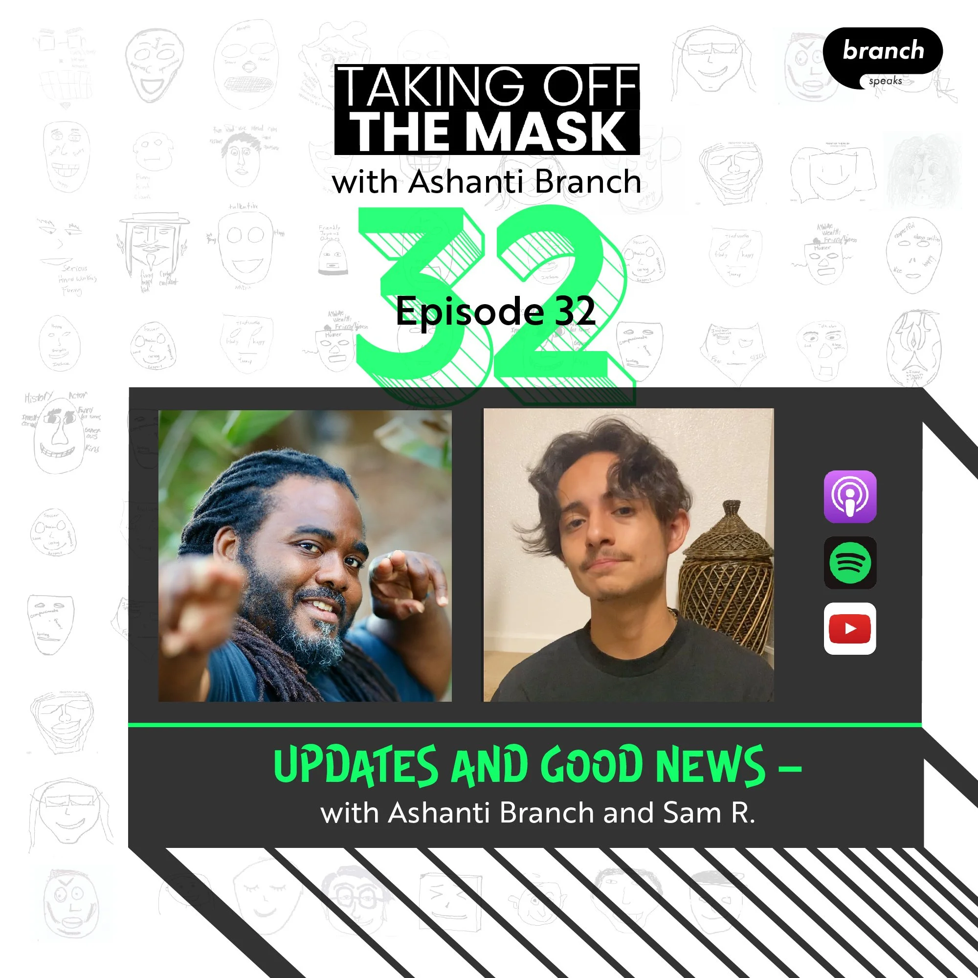 E32. Updates and Good News - with Ashanti Branch and Sam R. 