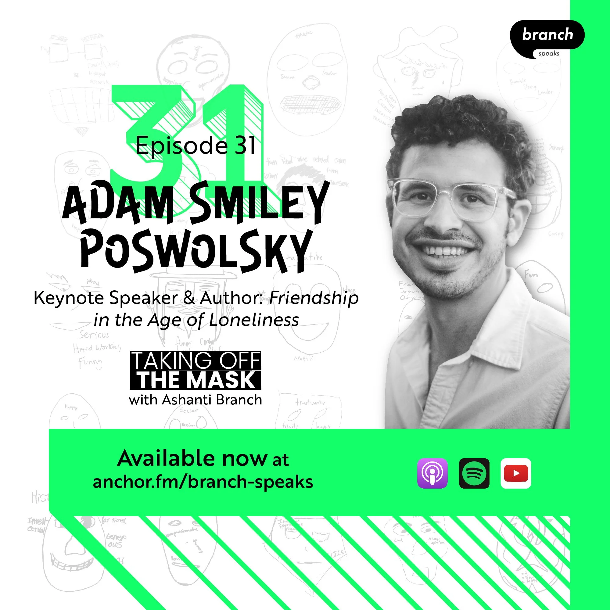 E31. Removing the Stigma of Loneliness - with Adam Smiley Poswolsky, Keynote Speaker &amp; Author: Friendship in the Age of Loneliness 