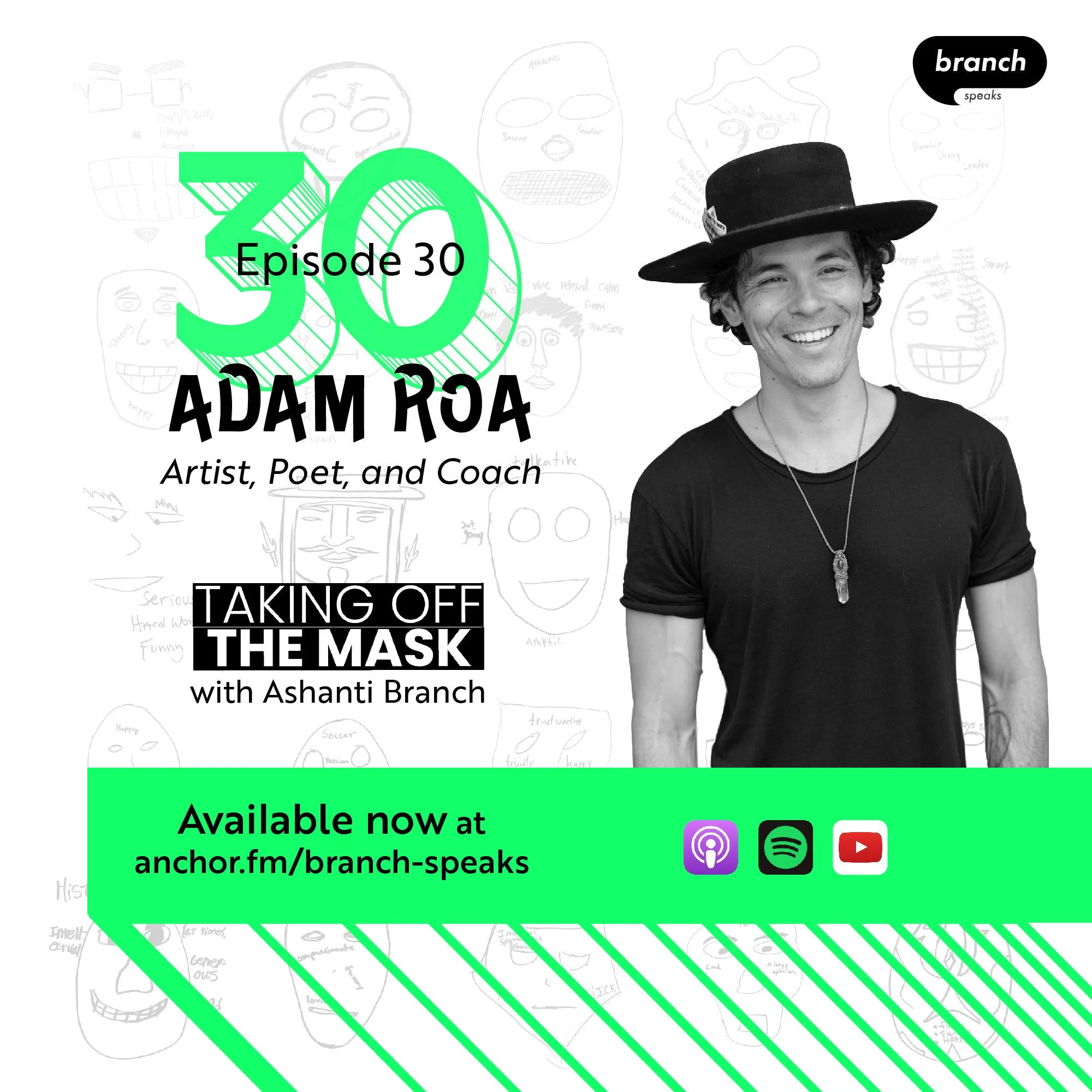 E30. On Faith, Doubt, and the Magic of Life - Adam Roa, Artist, Poet, and Coach 