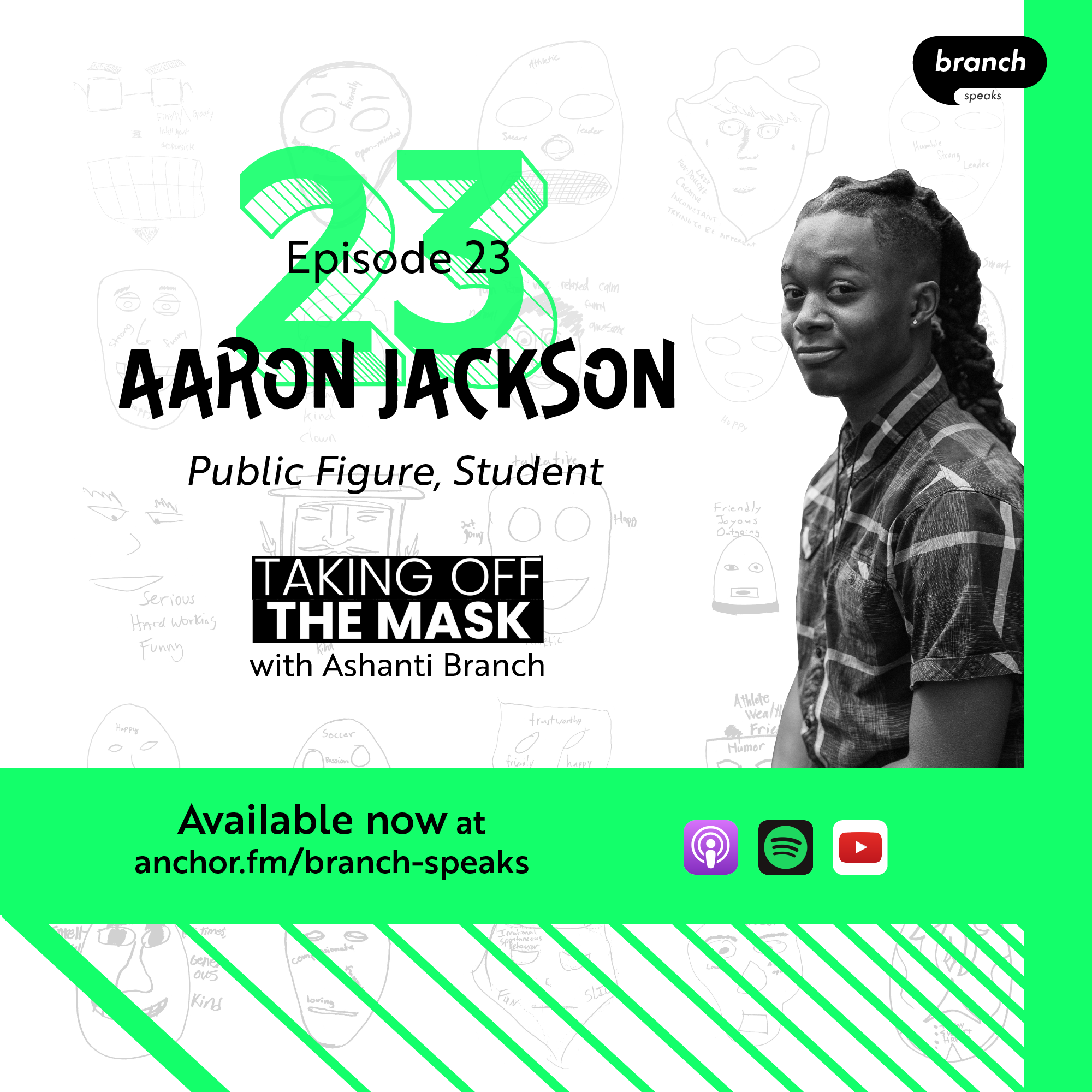 E23. Hold Your Head Up High - with Aaron Jackson, Student and Public Figure 