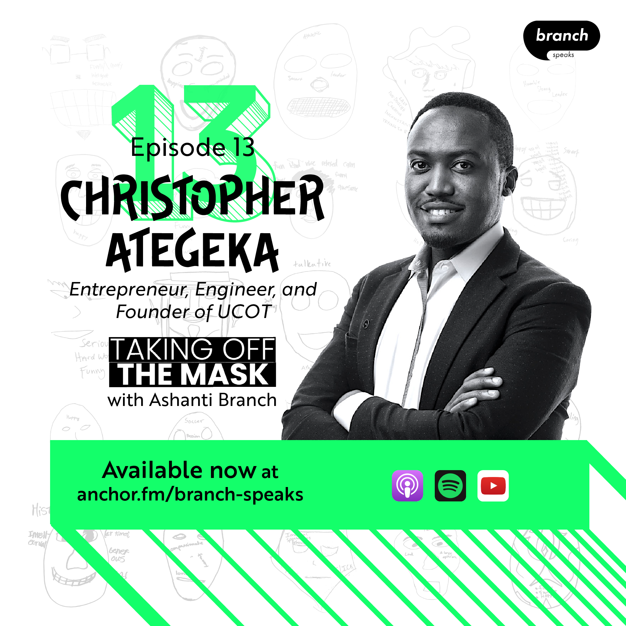 E13. The Conqueror Narrative - with Chris Ategeka, Entrepreneur, Engineer, and Founder of UCOT