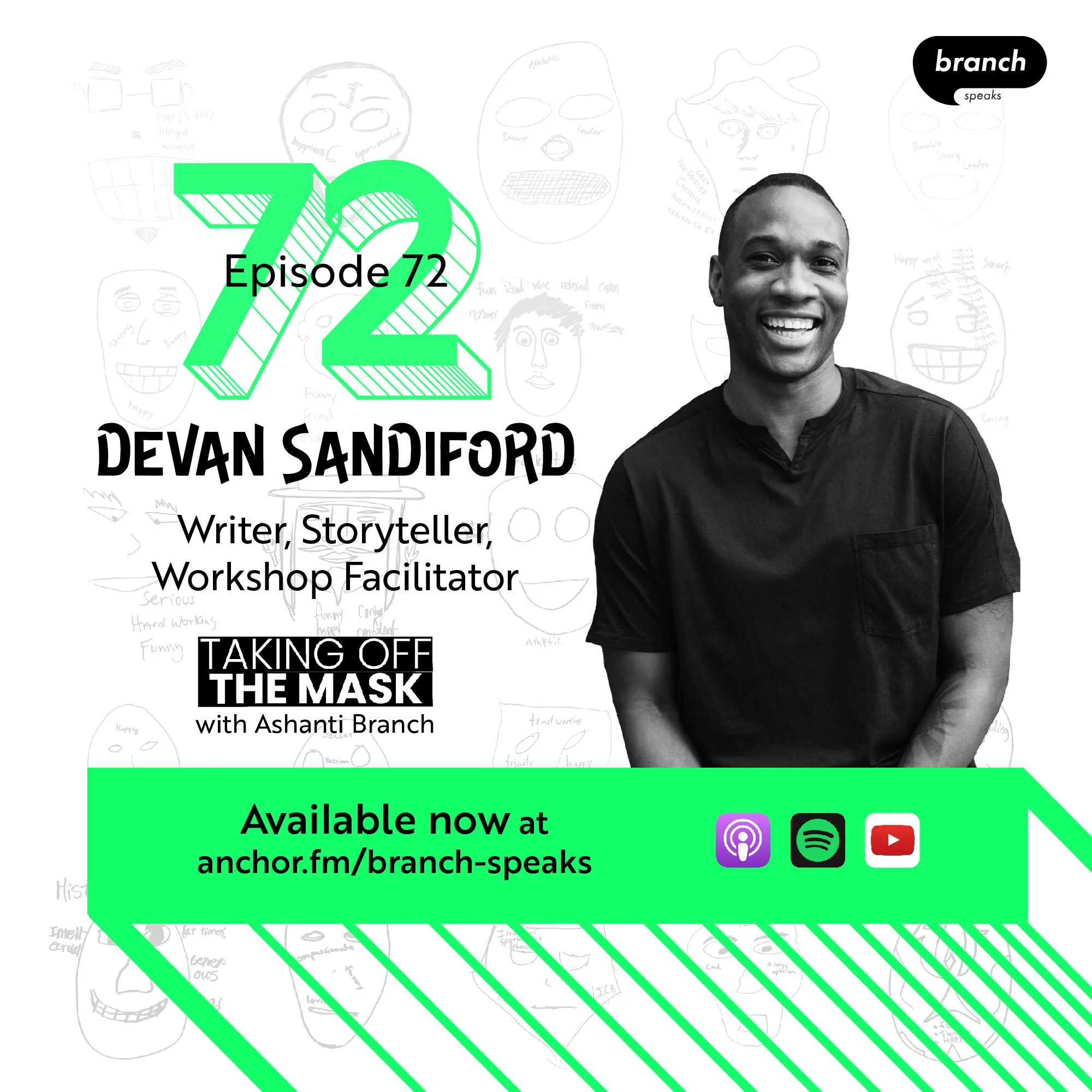E72. The Soul That Lives Within - with Devan Sandiford, Writer, Storyteller, &amp; Workshop Facilitator 