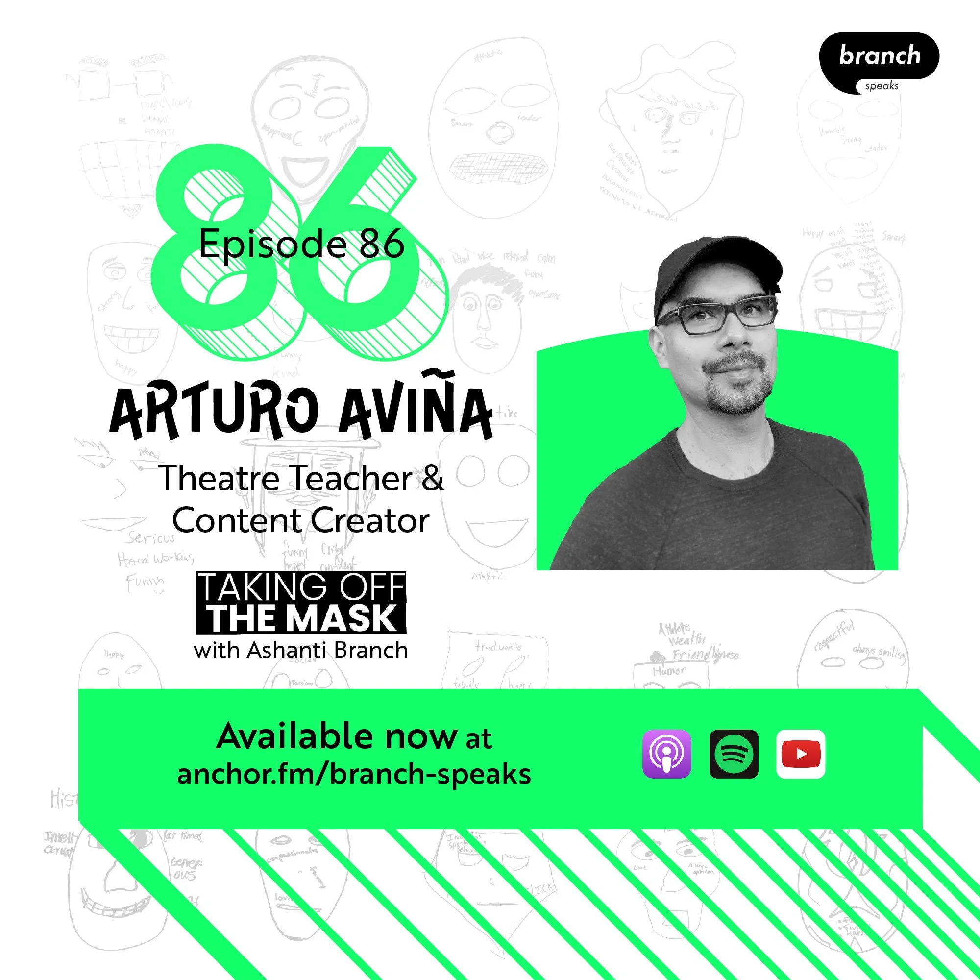 E86. You Can Laugh Or You Can Cry - with Arturo Aviña, Theatre Teacher &amp; Content Creator 