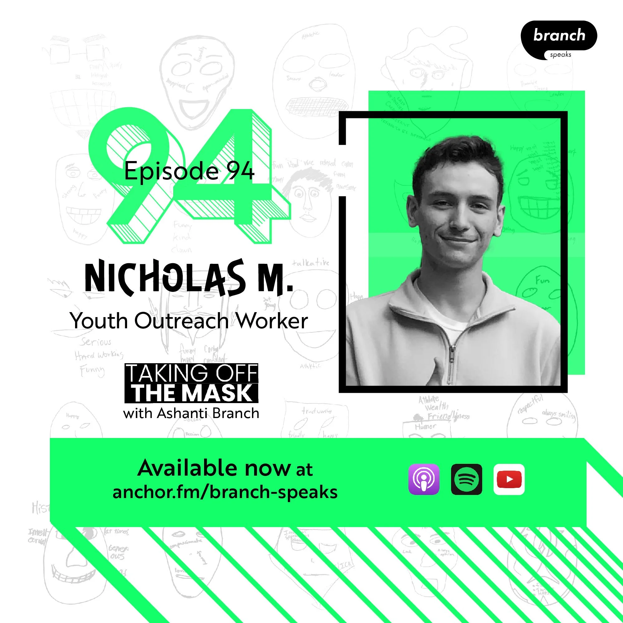 E94. Giving Youth A Voice - with Nicholas M., Youth Outreach Worker 