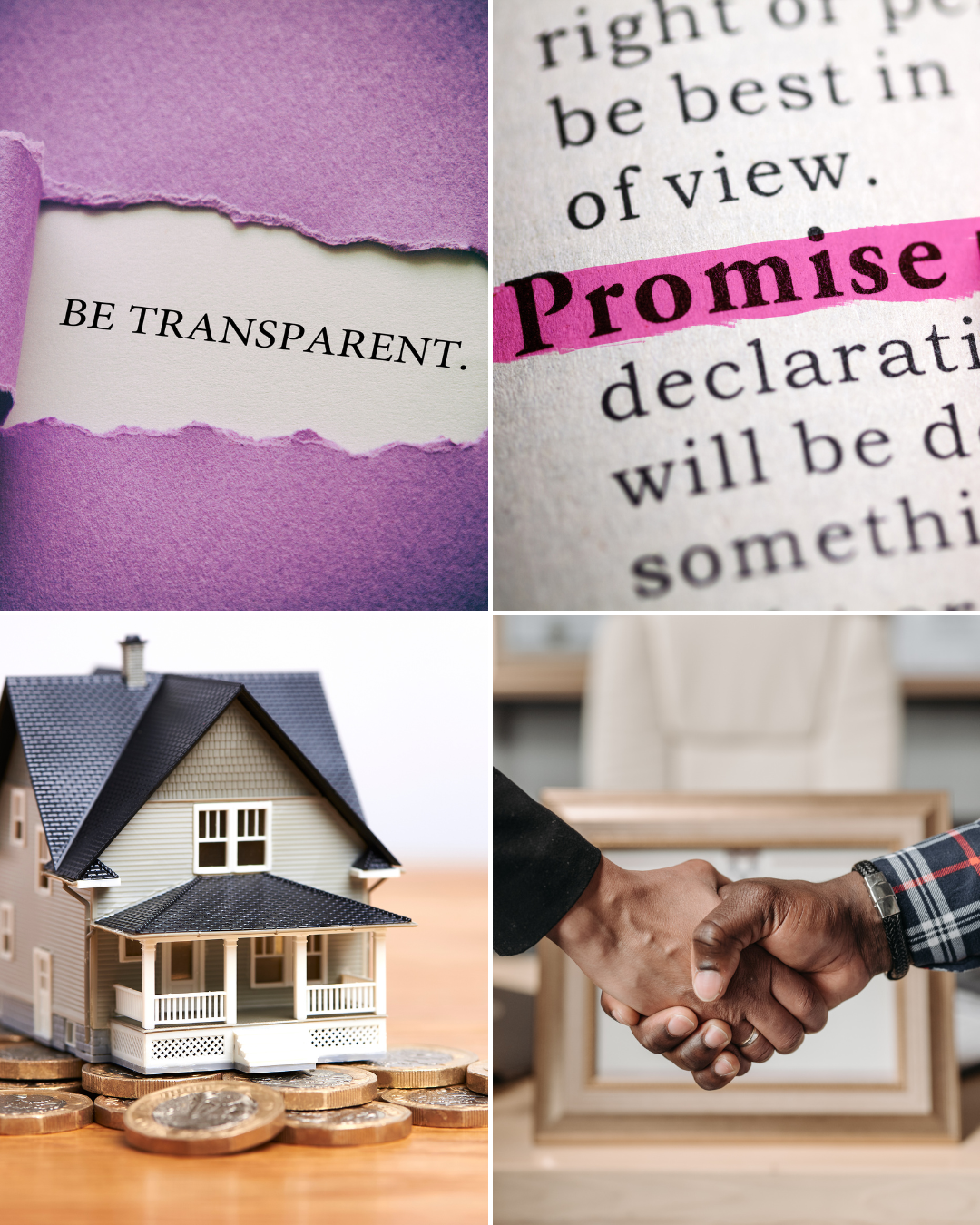 Collage of images: torn paper revealing "Be Transparent," close-up of highlighted word "Promise," model house on stack of coins, two people shaking hands.