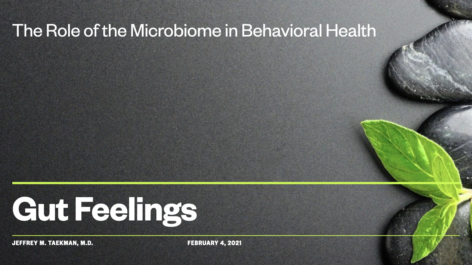 Gut Feelings: the role of the microbiome in behavioral health