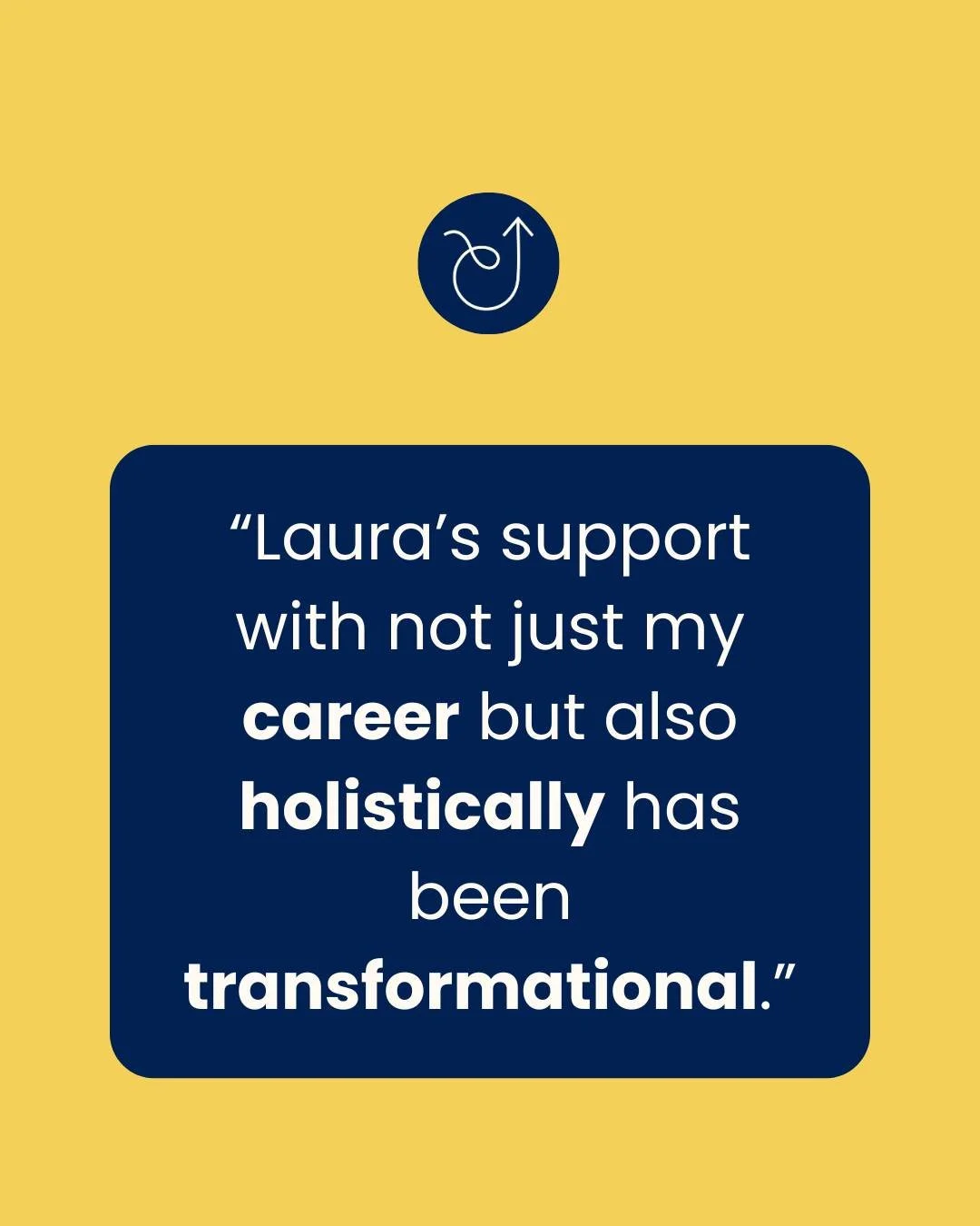 This testimonial came in recently from one of my coaching clients, and it honestly made my day.

&ldquo;I got in touch with Laura because I was feeling really unsure about my career. I didn&rsquo;t know whether I was looking to stay or go or what pro