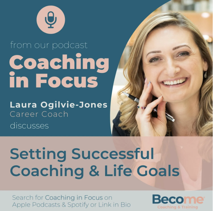 Laura Ogilvie Jones career and leadership coach on the Become Coaching podcast discussing goal setting with Joseph Grech