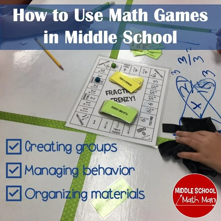 Classroom Management, Organization, and Middle School Math Games