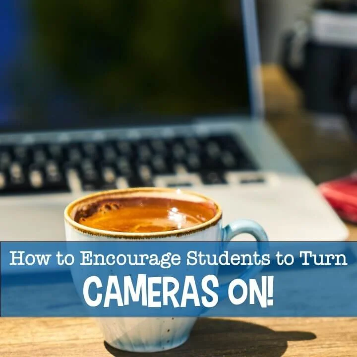 How to Encourage Students to Turn Their Cameras On