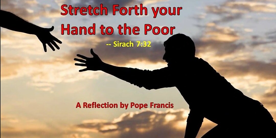 Stretch Forth Your Hand to the Poor 