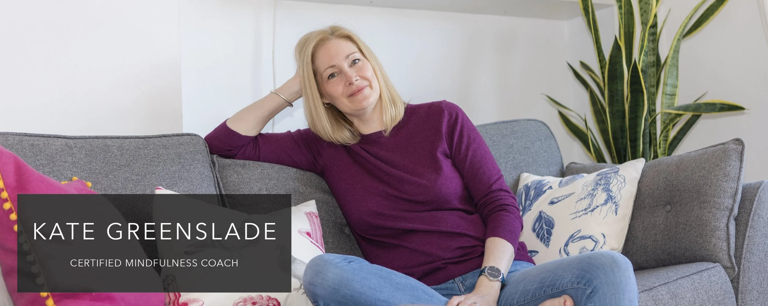 Kate Greenslade offering online mindfulness coaching support