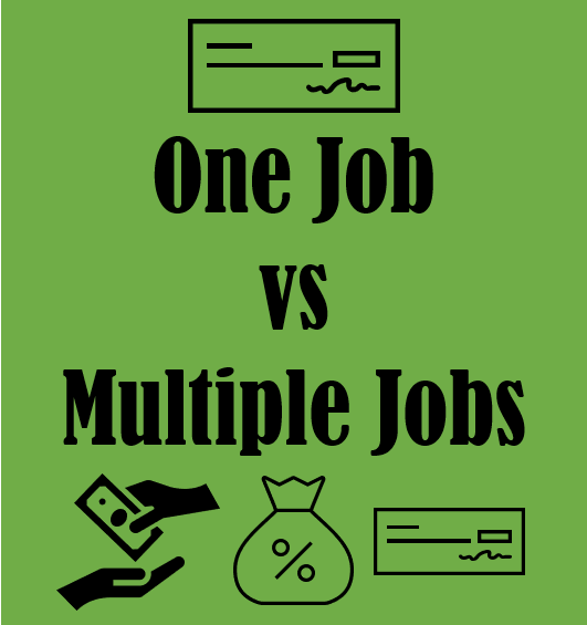 Would You Rather Have One Job or Multiple Jobs?