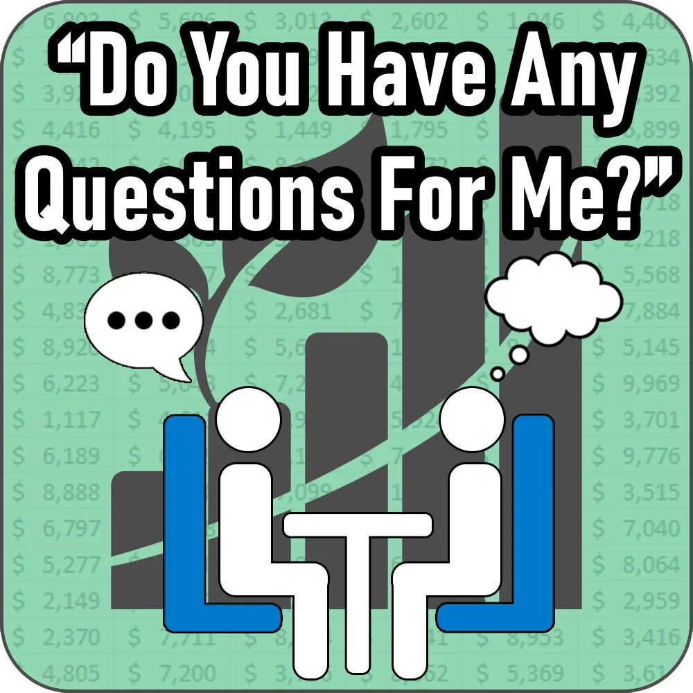 6 More Questions You Should Have For Your Interviews