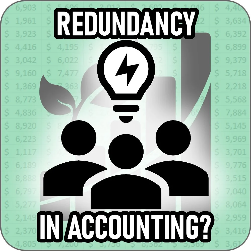 Redundancy: Preparing for the Unexpected in Accounting