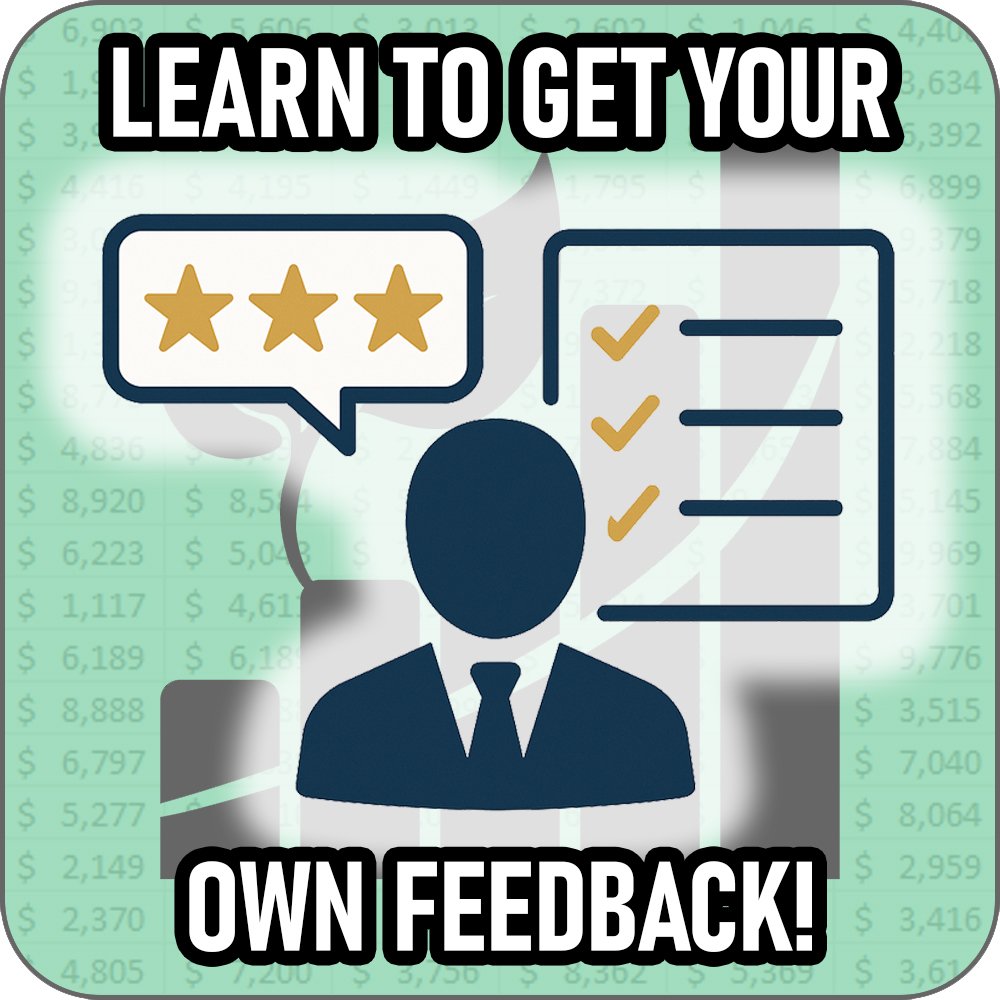 Why You Canβt Wait for Formal Reviews: How to Get (and Use) Feedback to Grow Your Career