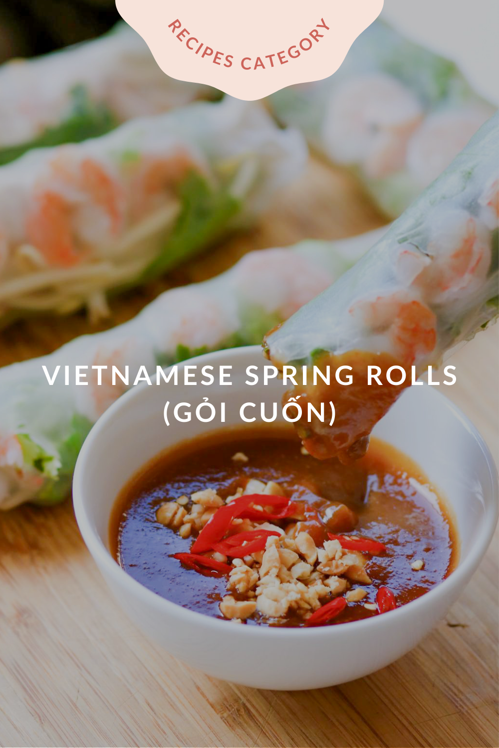 Vietnamese Spring Rolls Recipe (Gỏi Cuốn) — Trista Chan RD, MHSc