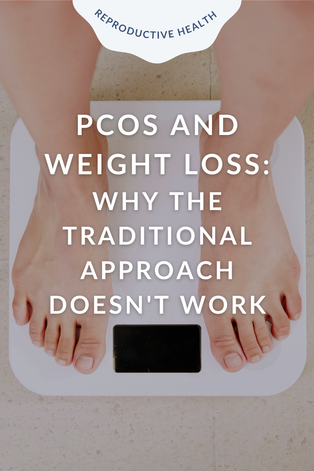 PCOS and Weight Loss: Why the Traditional Approach Doesn't Work