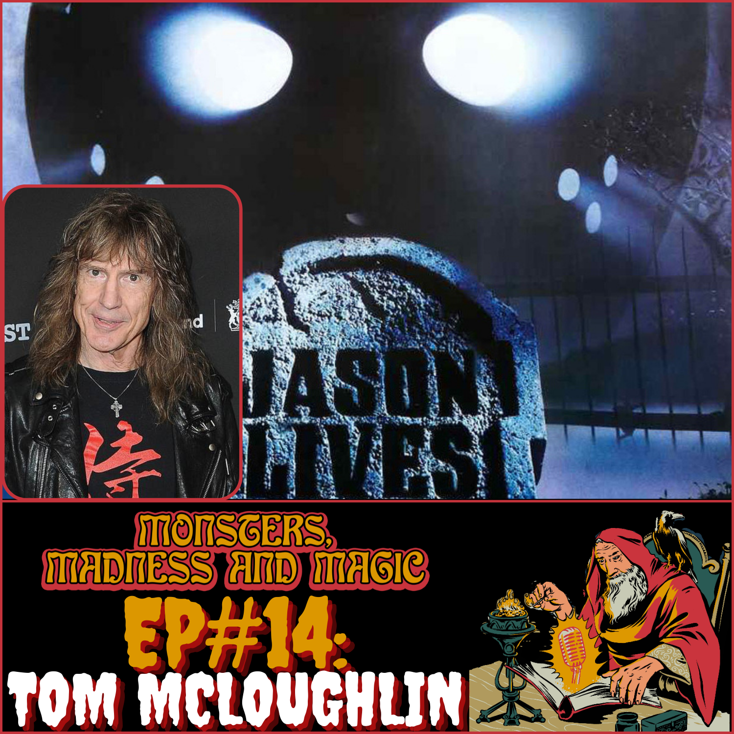 EP#14: The Man Behind The Mask - An Interview with Tom McLoughlin