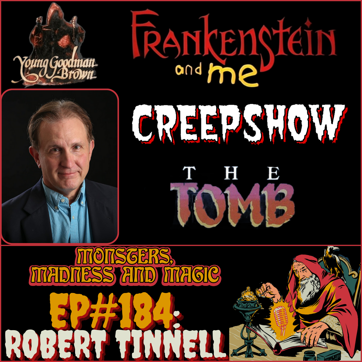 EP#184: The Feast of Frankenstein - An Interview with Robert Tinnell