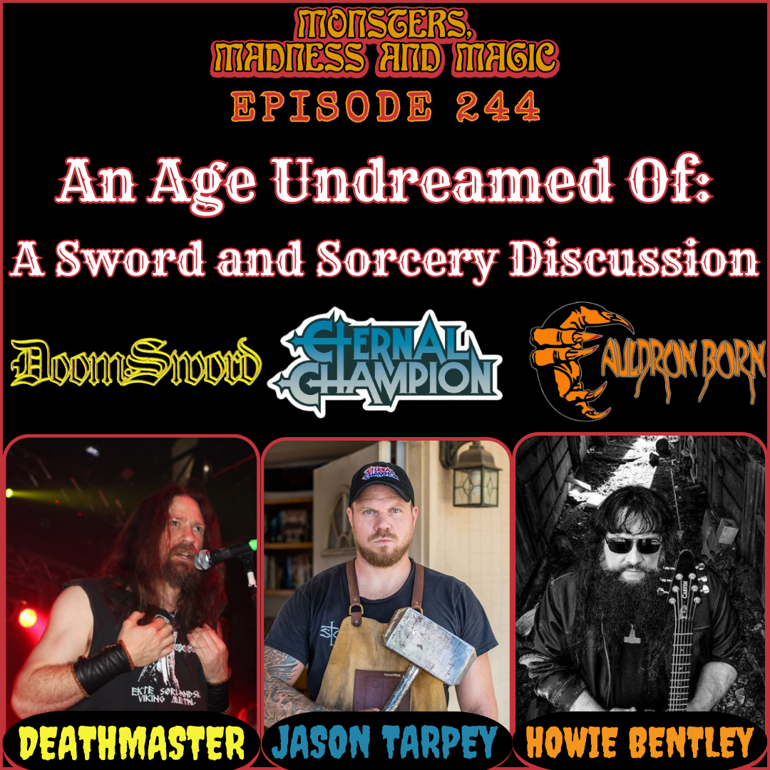 EP#244: An Age Undreamed Of - A Sword and Sorcery Discussion