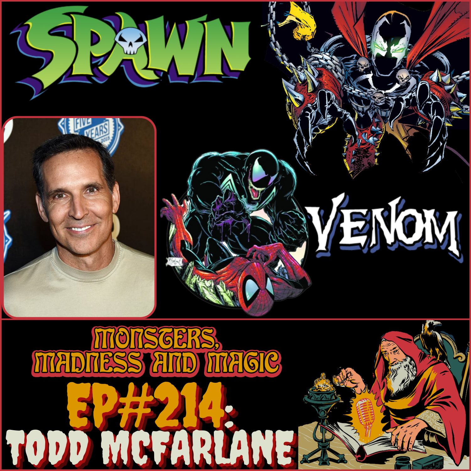 EP#214: From Symbiote to Spawn - An Interview with Todd McFarlane ...