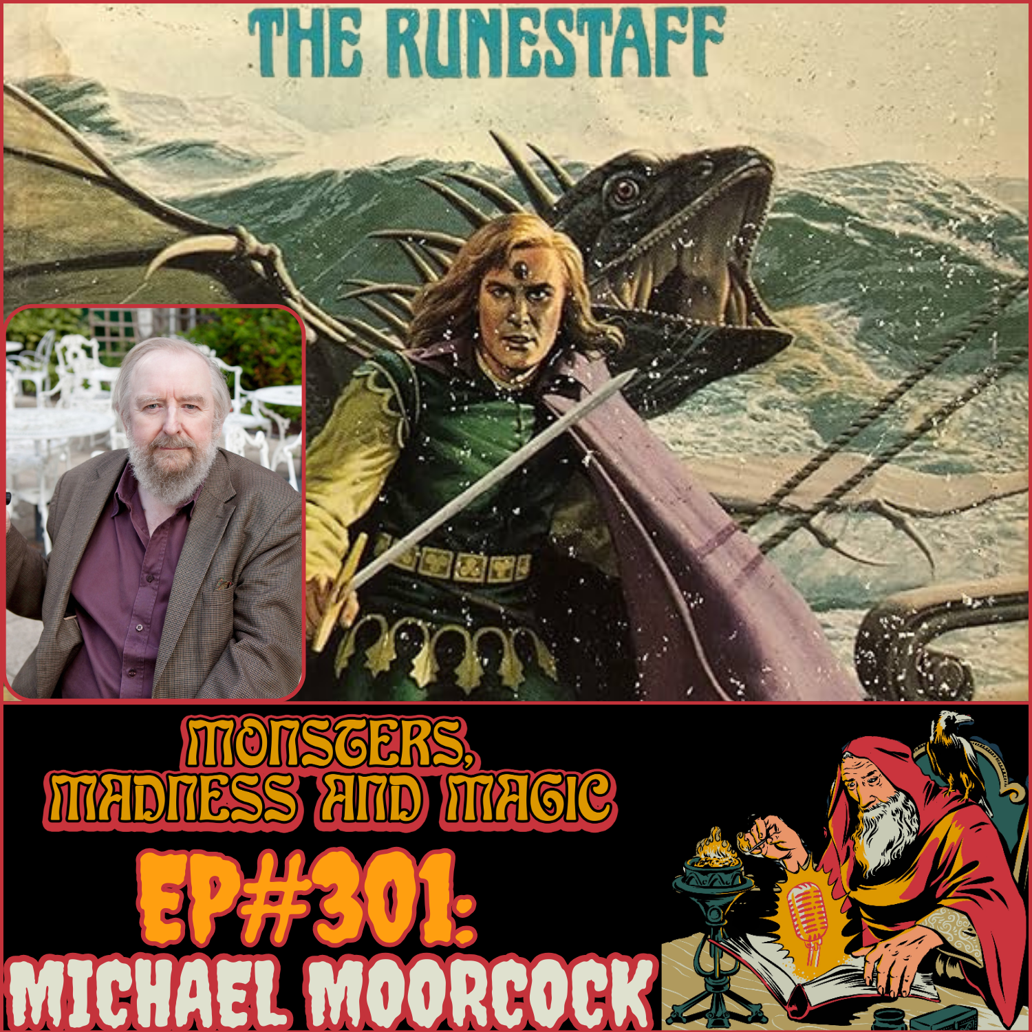 EP#301: Rite of the Runestaff - An Interview with Michael Moorcock ...