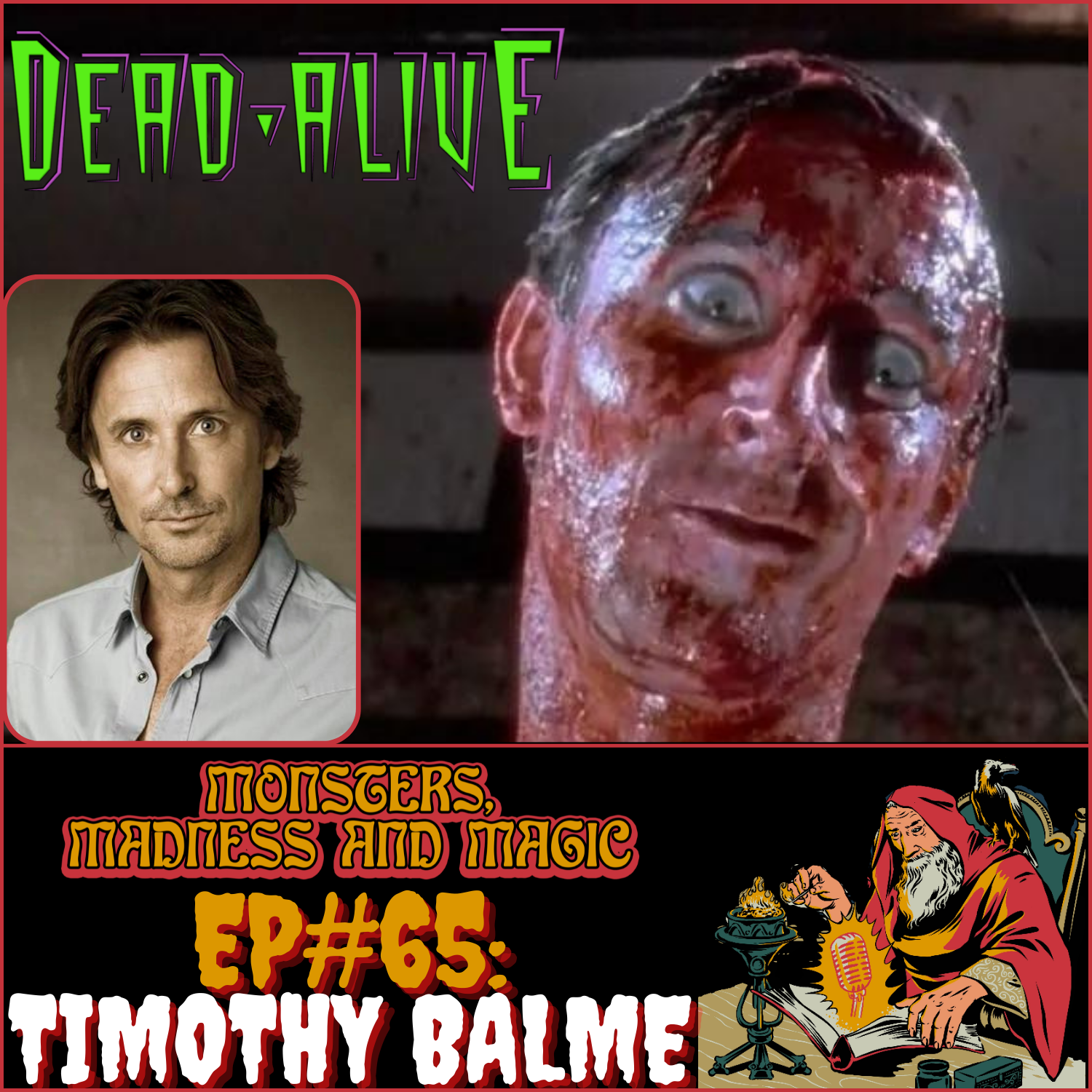 MVPs of Horror: 'Dead Alive' star Timothy Balme