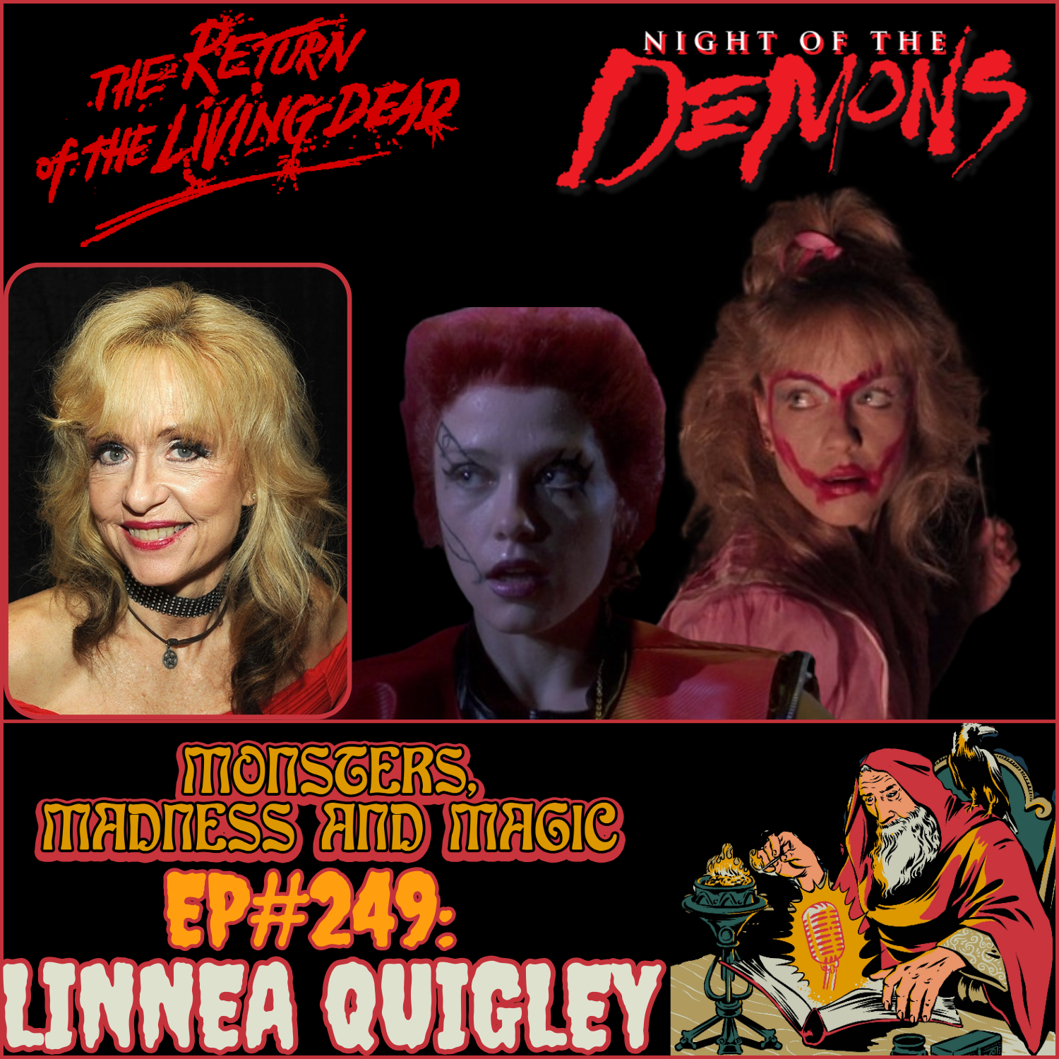 EP#249: The Horror from Hull House - An Interview with Linnea Quigley — Monsters, Madness and Magic