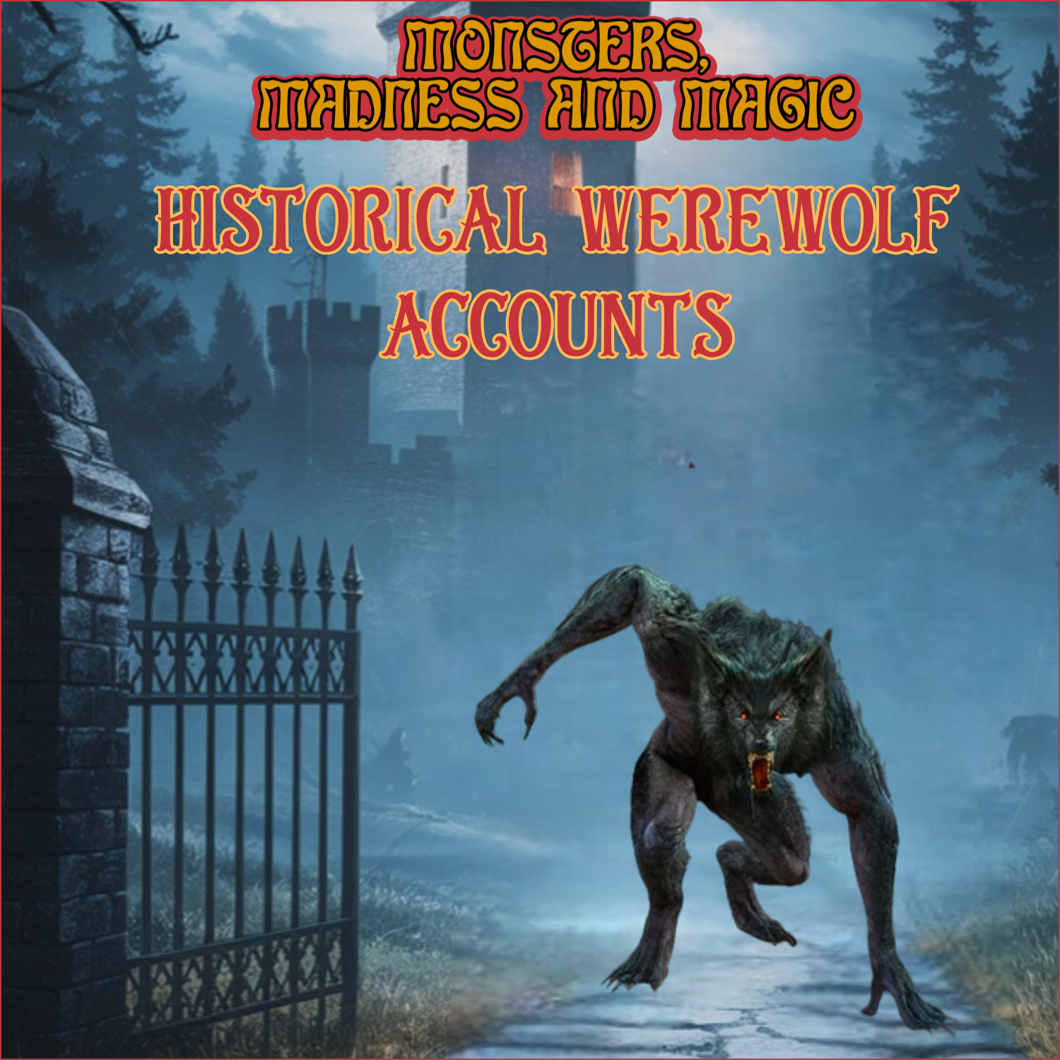 Ways of the Wyrd #1 - Historical Werewolf Accounts — Monsters, Madness ...